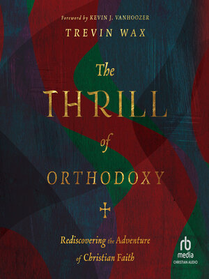 cover image of The Thrill of Orthodoxy